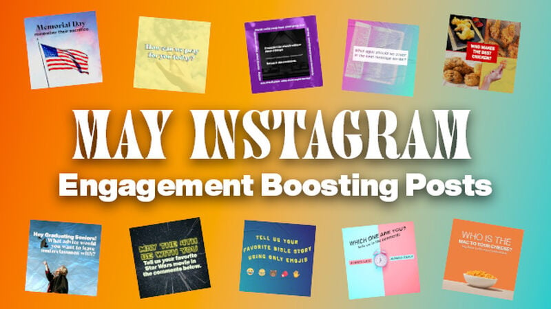 May Instagram Engagement Boosting Posts